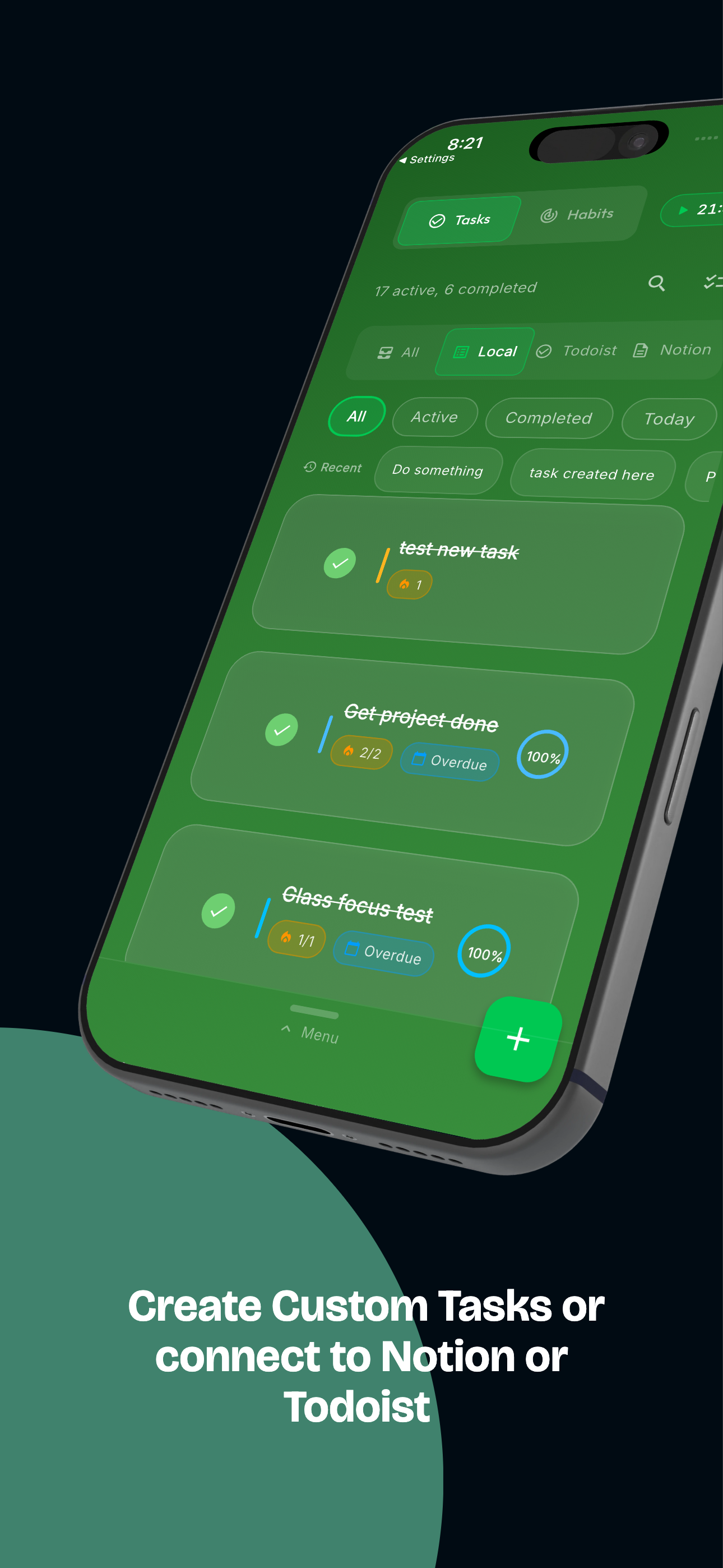 Create custom tasks or connect to Notion or Todoist — a unified task list with streaks and completion